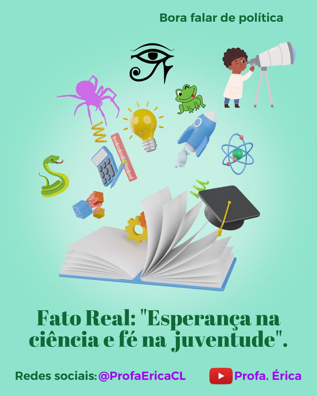 Esperança na ciência e fé na juventude