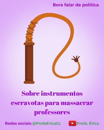 Sobre instrumentos escravocratas para massacrar professores na cidade de Congonhas