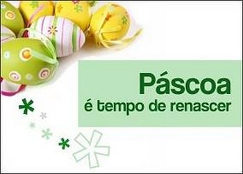 Páscoa: É tempo de renascer!
