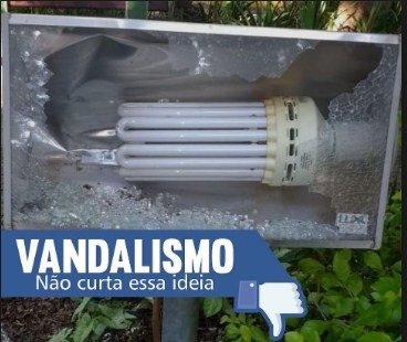 Vandalismo. Não curta esta ideia!
