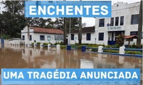 Enchentes: uma tragédia anunciada!
