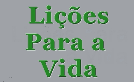 Lições para a vida