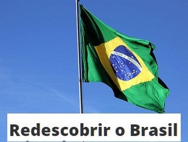 Redescobrir o Brasil!