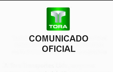 Comunicado oficial – Tora Transportes Ltda