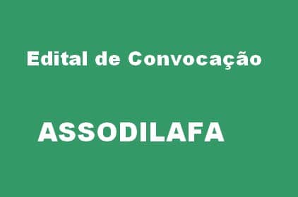 Edital de Convocação – ASSODILAFA