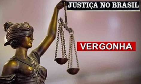 Justiça no Brasil: Vergonha