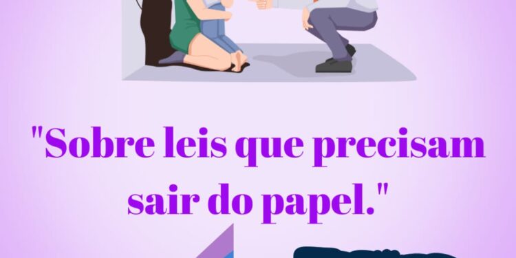 Sobre leis que precisam sair do papel