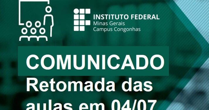 Retomada das aulas no IFMG Congonhas ocorrem no dia 04 de julho