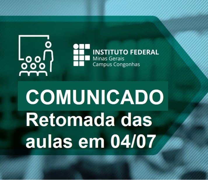 Retomada das aulas no IFMG Congonhas ocorrem no dia 04 de julho