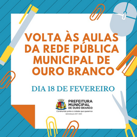 Rede municipal inicia ano letivo hoje em Ouro Branco
