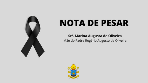 Arquidiocese lamenta falecimento de mãe do Pe. Rogério Augusto de Oliveira