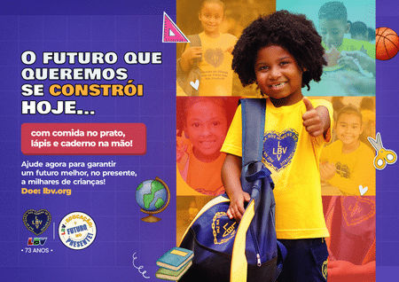 LBV inicia campanha em prol da Educação e combate a insegurança alimentar de estudantes