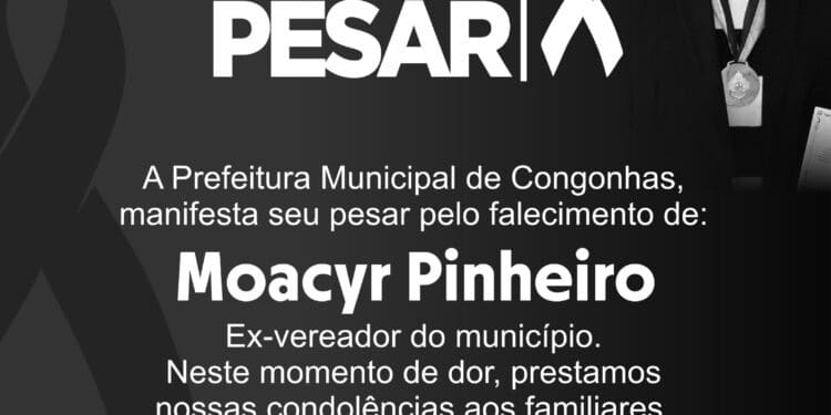 Morre o ex-vereador de Congonhas Moacyr Pinheiro
