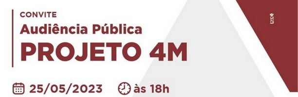 Audiência Pública – Projeto 4M