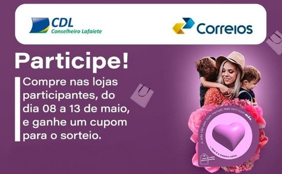 CDL e Correios lançam promoção do Dia das Mães em Lafaiete