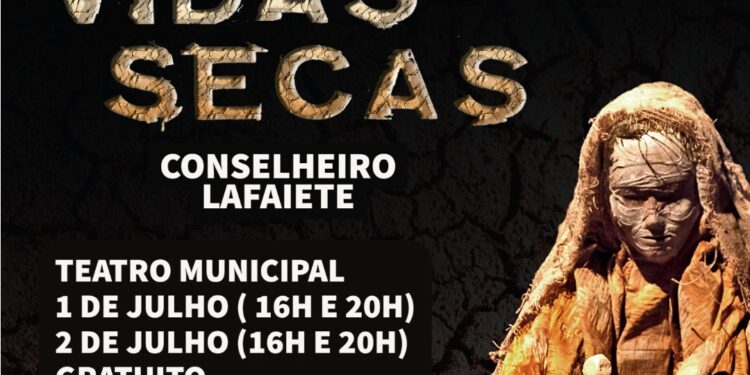 Vidas Secas será apresentada pela primeira vez no Teatro Municipal de Lafaite