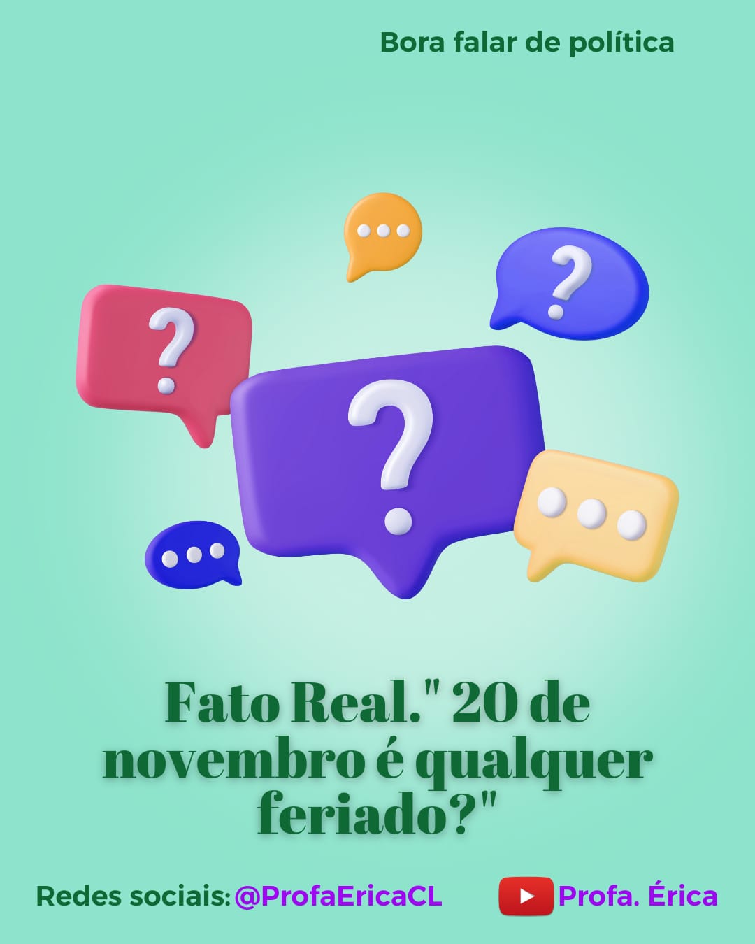 20 de novembro é qualquer feriado?