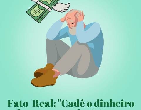 Cadê o dinheiro dos aposentados? O gato comeu! Profa. Érica
