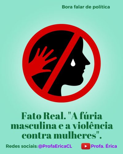A fúria masculina e a violência contra mulheres