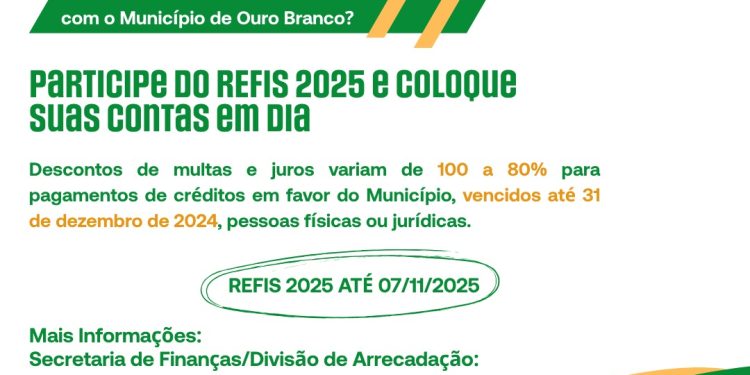 Ouro Branco lança REFIS 2025 com descontos de até 100% em multas e juros