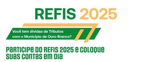 Ouro Branco lança REFIS 2025 com descontos de até 100% em multas e juros