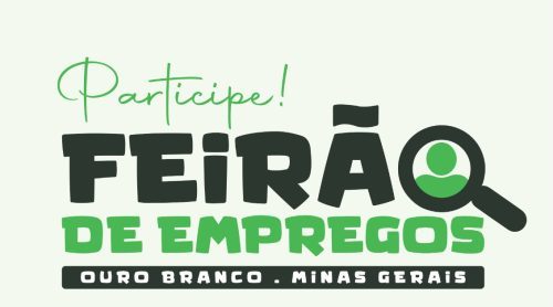 Feirão de Empregos em Ouro Branco terá participação da Gerdau e empresas regionais