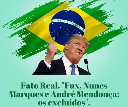 Fux, Nunes Marques e André Mendonça – os excluídos