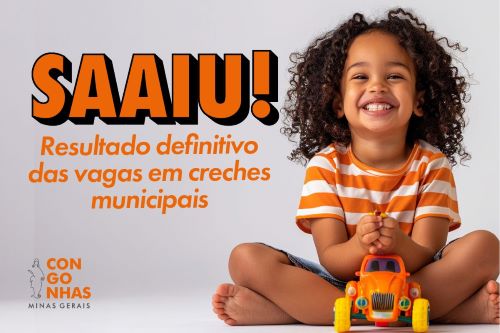Congonhas divulga resultado para vagas em creches em 2026