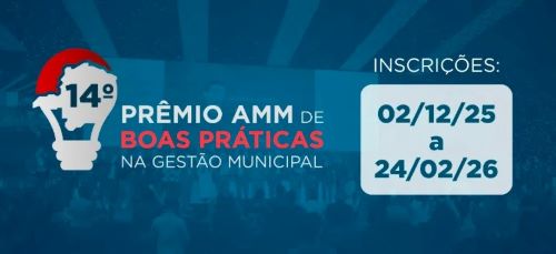 AMM abre inscrições para prêmio de boas práticas municipais