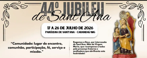 Carandaí celebra 44º Jubileu de Sant’Ana com dez dias de fé