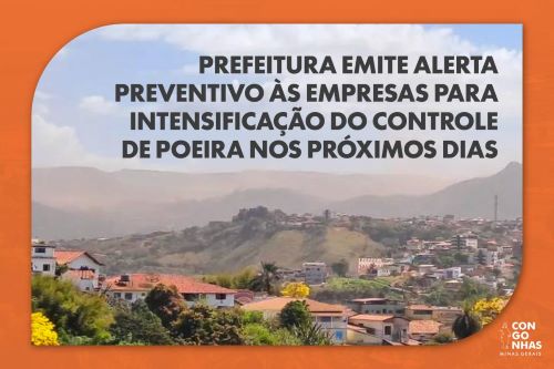 Congonhas alerta para risco de nuvens de poeira com ventos fortes