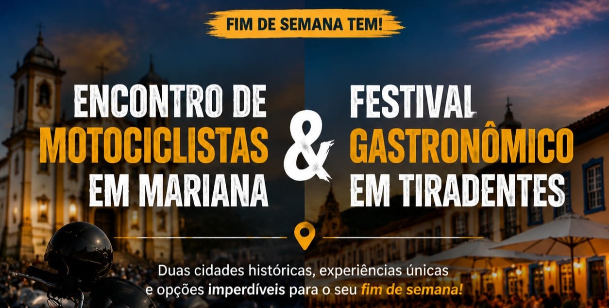 Fim de semana tem motos em Mariana e sabores em Tiradentes