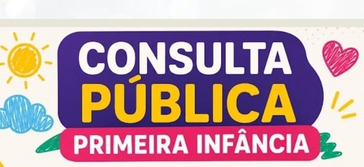 Consulta pública sobre a primeira infância termina na terça-feira